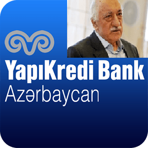 “Yapı Kredi Bank Azərbaycan” bitir: FƏTÖ ittihamı maliyyə problemləri yaradıb