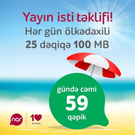 “Nar”-dan “Yay kampaniyası” –  gündə 59 qəpik ödə, 25 dəqiqə və 100 Mb internet trafiki qazan!