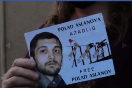 Jurnalist təşkilatları Polad Aslanovun hüquqlarının pozulmasını pisləyiblər
